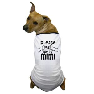Please Pass Me To Mimi Funny Dog T-Shirt